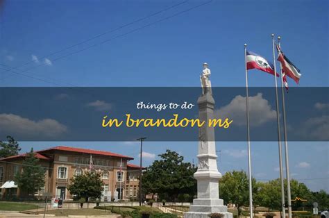 things to do in brandon ms|14 Fun Things To Do In Brandon, Ms .